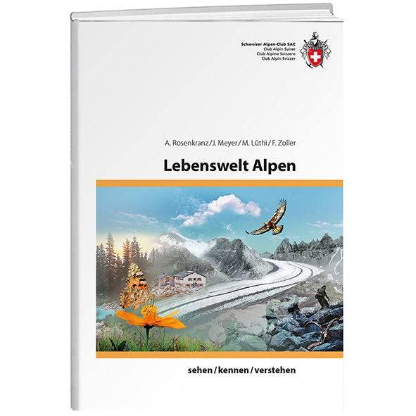 Lebenswelt Alpen, Fachbücher von Jürg Meyer