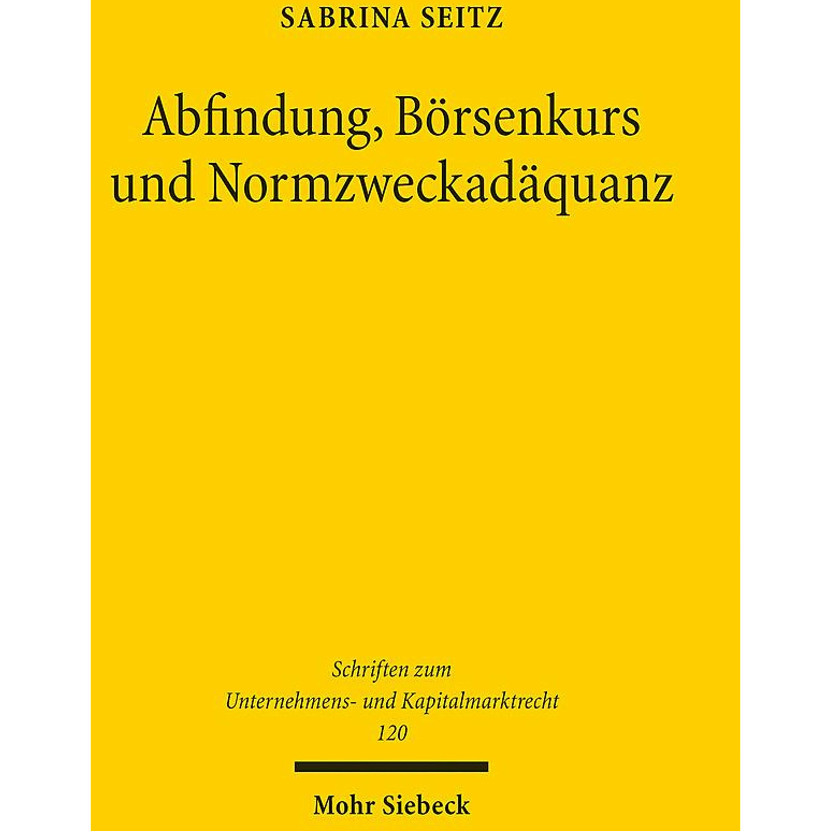Abfindung, Börsenkurs und Normzweckadäquanz, Fachbücher von Sabrina Seitz