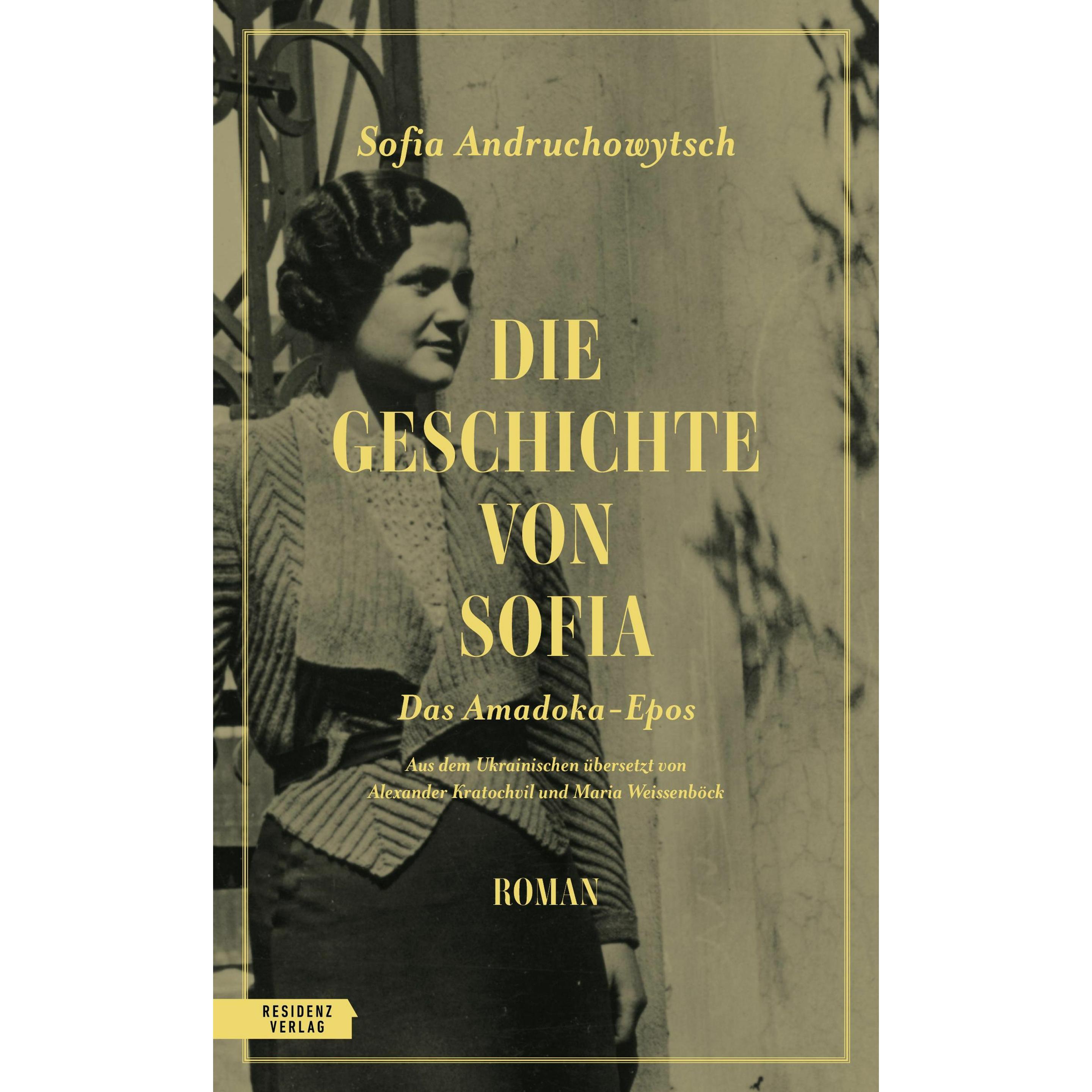 Andruchowytsch:Die Geschichte von Sofia, Belletristik von Sofia Andruchowytsch