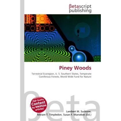 Piney Woods, Fachbücher von Miriam T. Timpledon, Susan F. Marseken, Lambert M. Surhone