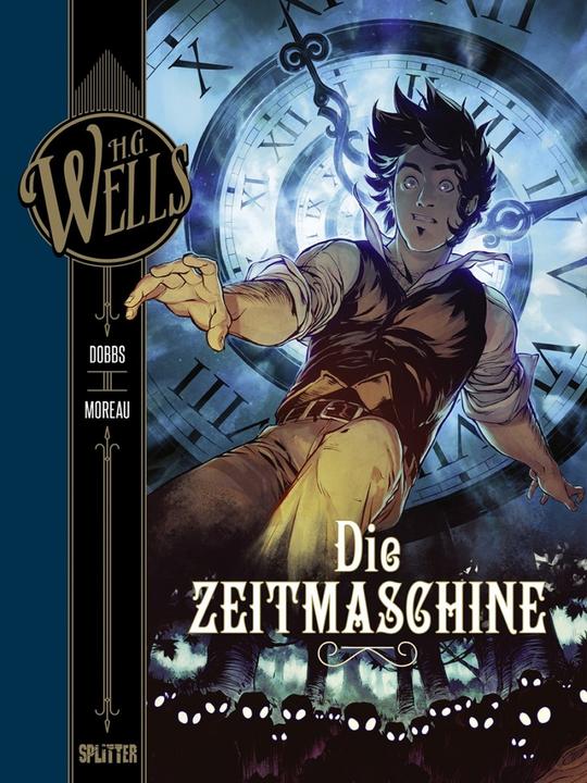 Produktbild H.G. Wells. Die Zeitmaschine (Deutsch, Dobbs, H. G. Wells, 2017)