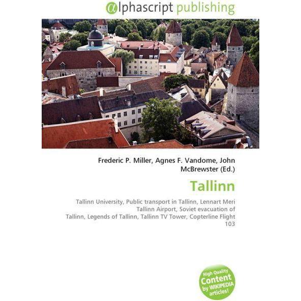 Thumbnail - Tallinn, Fachbücher von Agnes F. Vandome, Frederic P. Miller, John McBrewster