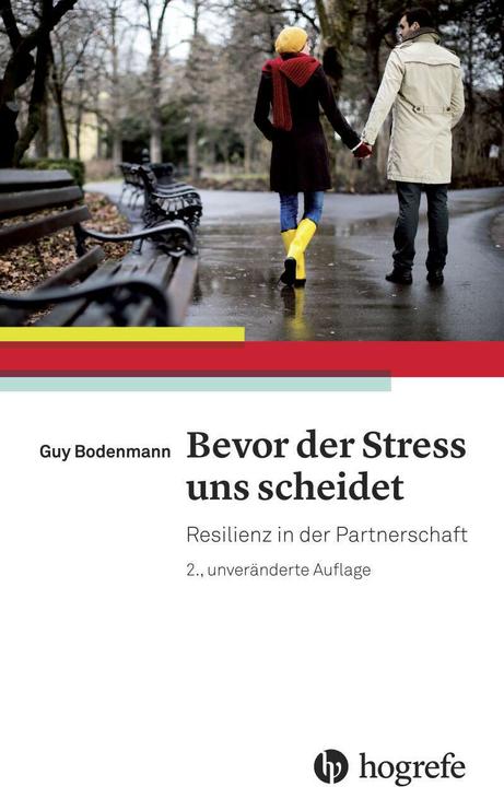 Produktbild Bevor der Stress uns scheidet (Deutsch, Guy Bodenmann, 2015)