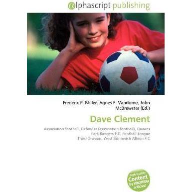 Dave Clement, Ratgeber von Agnes F. Vandome, Frederic P. Miller, John McBrewster
