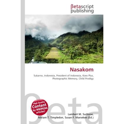 Nasakom, Fachbücher von Miriam T. Timpledon, Lambert M. Surhone, Susan F. Marseken