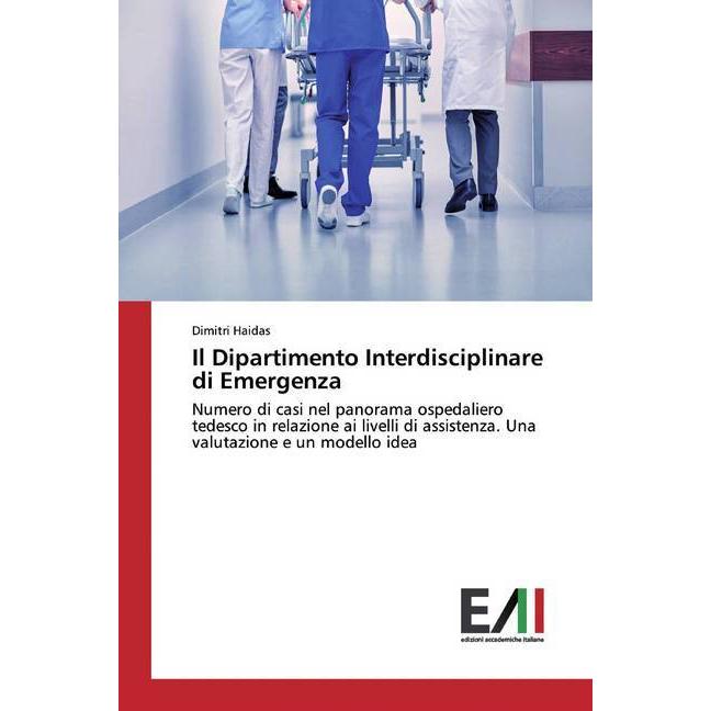 Il Dipartimento Interdisciplinare di Emergenza, Fachbücher von Dimitri Haidas