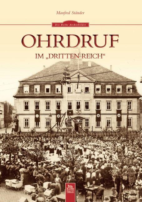 Produktbild Ohrdruf im "Dritten Reich (Deutsch, Manfred Ständer, 2015)