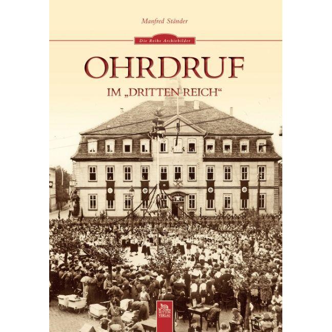 Ohrdruf im "Dritten Reich, Sachbücher von Manfred Ständer