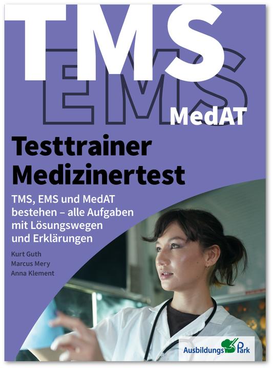 Testtrainer Medizinertest: TMS, EMS und MedAT bestehen (Deutsch, Anna Klement, Marcus Mery, Kurt Guth, 2023)