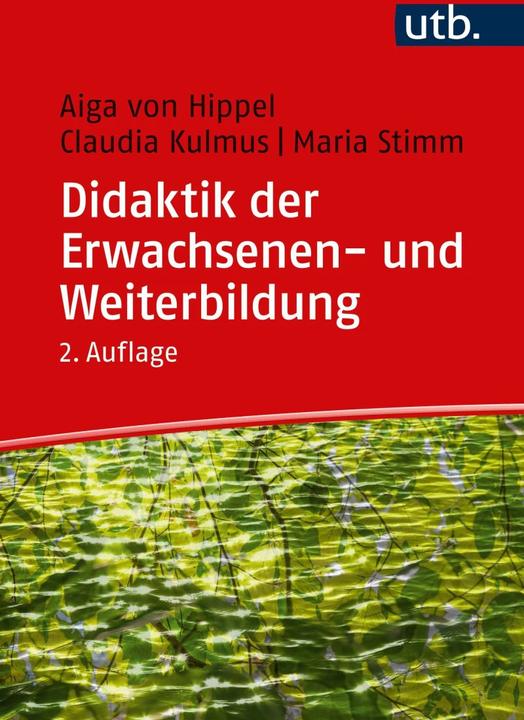 Produktbild Didaktik der Erwachsenen- und Weiterbildung (Deutsch, Aiga von Hippel, Claudia Kulmus, Maria Stimm, 2022)