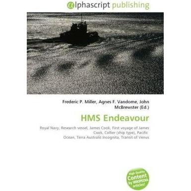 Thumbnail - HMS Endeavour, Fachbücher von Frederic P. Miller, Agnes F. Vandome, John McBrewster
