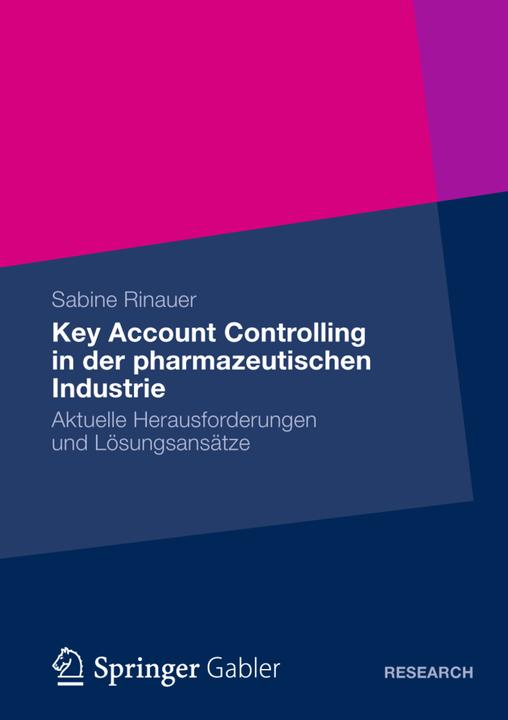 Produktbild Key Account Controlling in der pharmazeutischen Industrie (Deutsch, Sabine Rinauer, 2013)