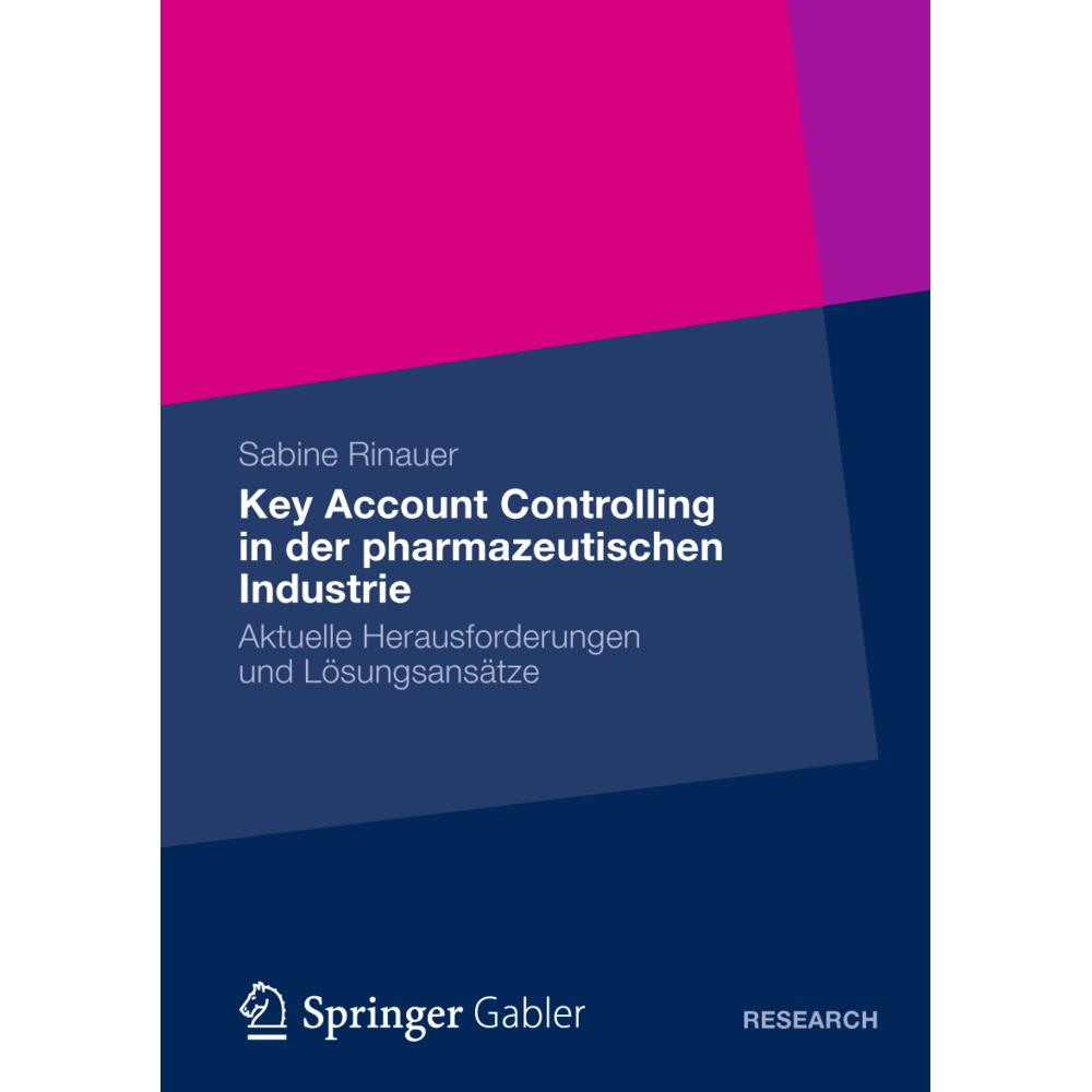 Key Account Controlling in der pharmazeutischen Industrie, Fachbücher von Sabine Rinauer