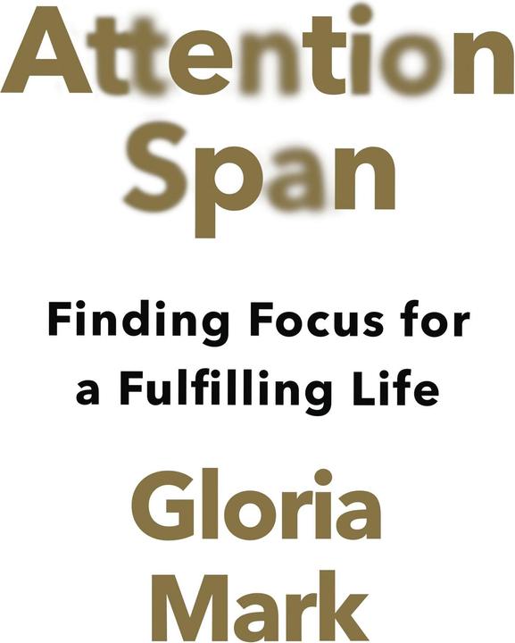 Image du produit Attention Span (Anglais, Gloria Mark, 2023)
