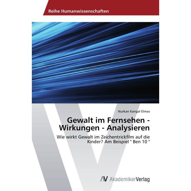 Gewalt im Fernsehen - Wirkungen - Analysieren, Fachbücher