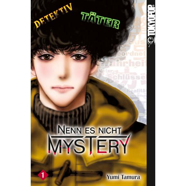Nenn es nicht Mystery 01, Belletristik von Yumi Tamura, Tony Toshimitsu Tran