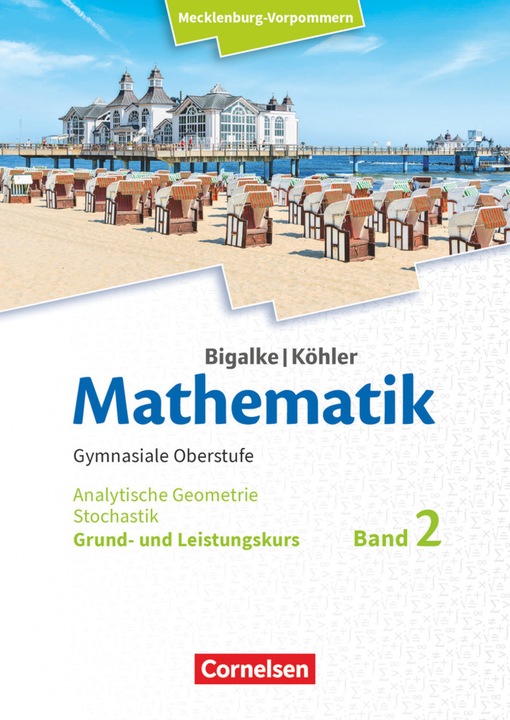 Produktbild Bigalke/Köhler: Mathematik - Mecklenburg-Vorpommern - Ausgabe 2019 - Band 2 - Grund- und Leistung... (Gabriele Ledworuski, Norbert Köhler, Anton Bigalke, Horst Kuschnerow, 2020)