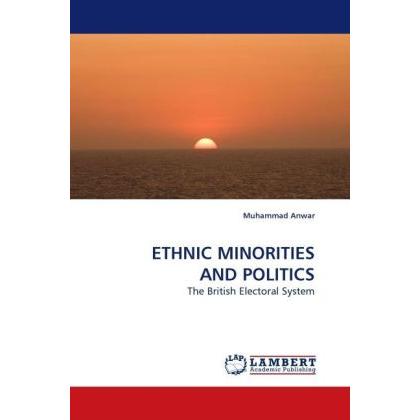 Ethnic Minorities And Politics, Fachbücher von Muhammad Anwar
