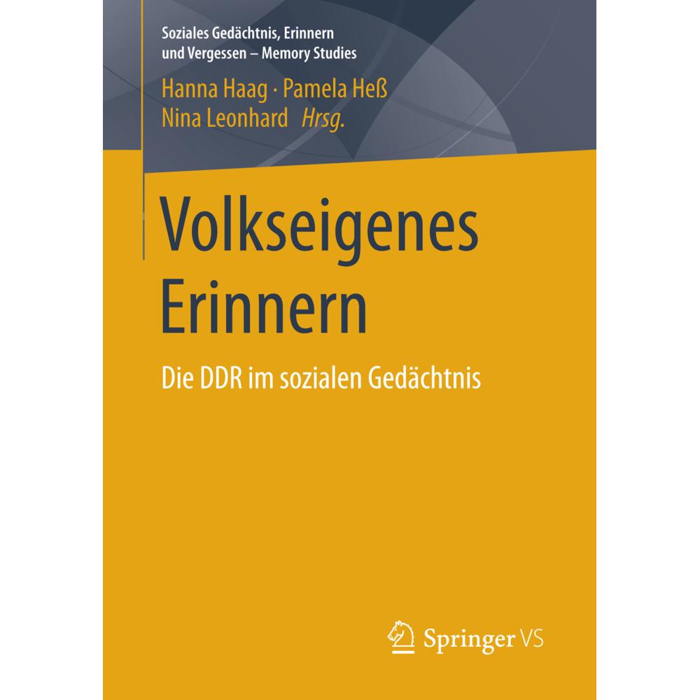 Volkseigenes Erinnern, Fachbücher von Hanna Haag, Nina Leonhard, Pamela Hess