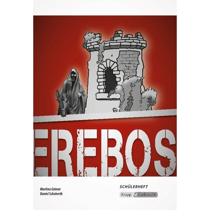 Erebos - Schülerheft, Schulbücher von Martina Grüner, Daniel Schoberth