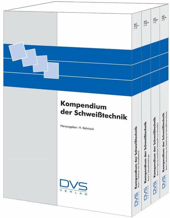 Kompendium der Schweisstechnik 1-4 (Deutsch, Helmut Behnisch, 2002)