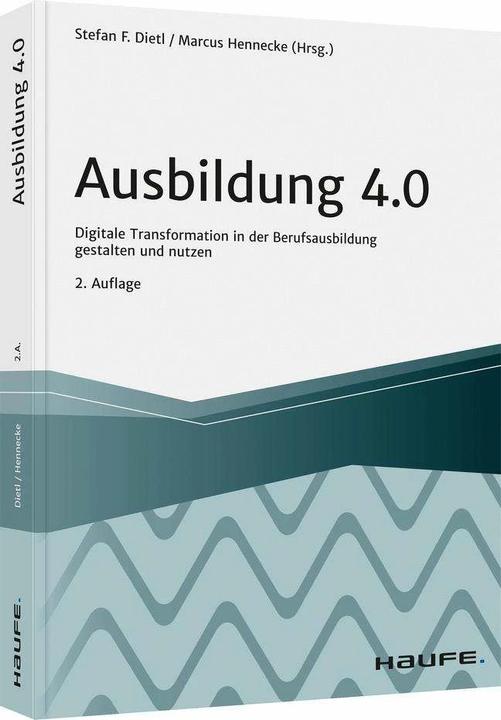 Actual product image Ausbildung 4.0 (German, Marcus Hennecke, Stefan Dietl, 2021)