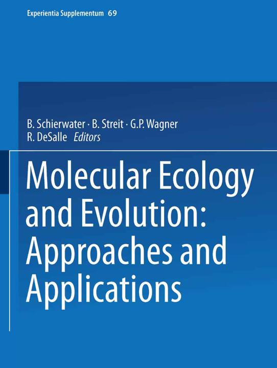 Actual product image Molecular Ecology and Evolution: Approaches and Applications (Bernd Schierwater, Bruno Streit, G. P. Wagner, 2013)