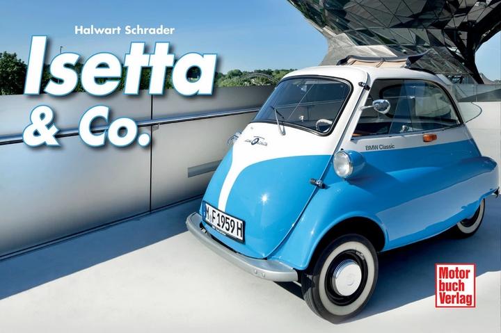 Image du produit Isetta und Co. (Allemand, Halwart Schrader, 2012)
