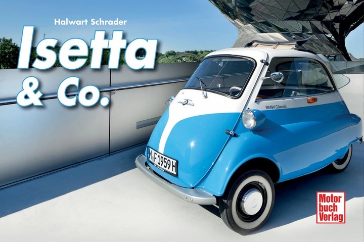 Produktbild Isetta und Co. (Deutsch, Halwart Schrader, 2012)