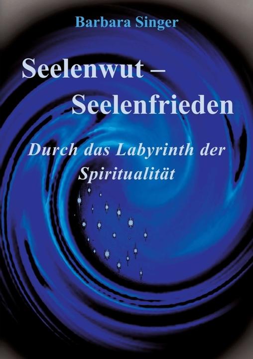 Produktbild Seelenwut - Seelenfrieden (Deutsch, Barbara Singer, 2012)