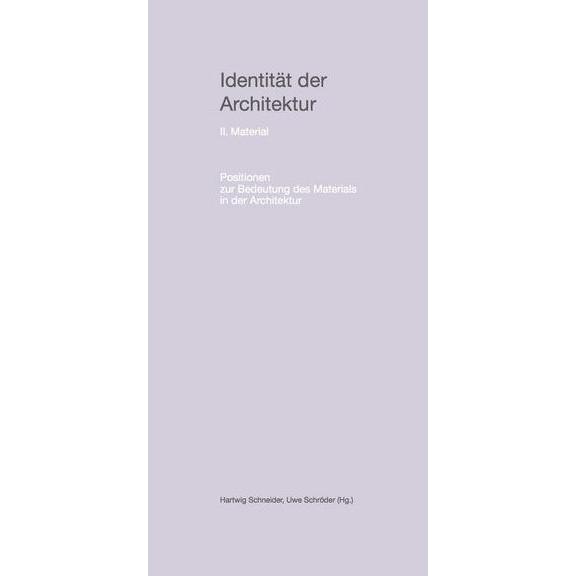 Identität der Architektur.2, Sachbücher von Hartwig Schneider, Uwe Schröder