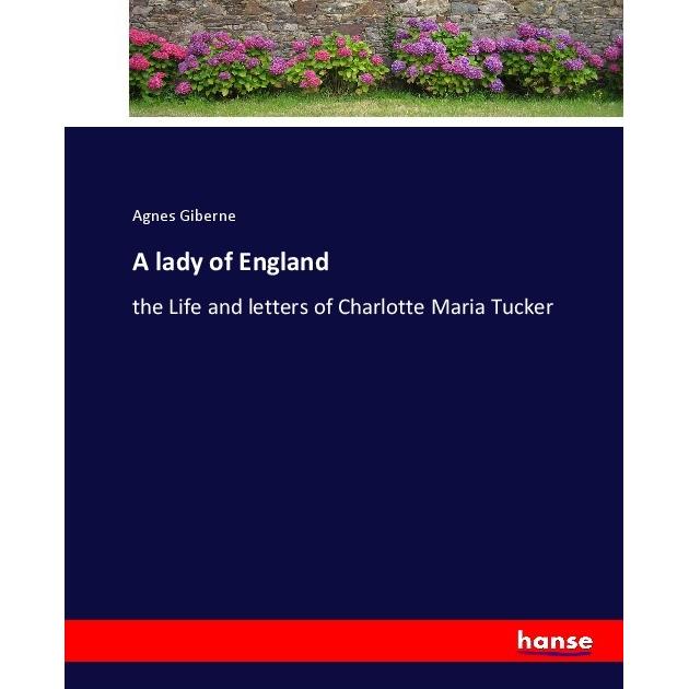 Thumbnail - A lady of England, Belletristik von Agnes Giberne