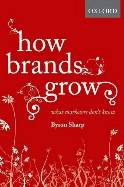 Actual product image How Brands Grow (English, Byron Sharp, 2010)
