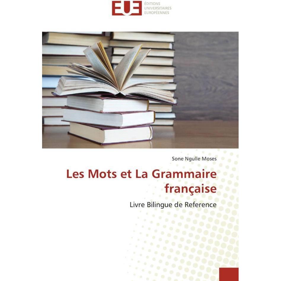 Les Mots et La Grammaire française, Schulbücher von Sone Ngulle Moses