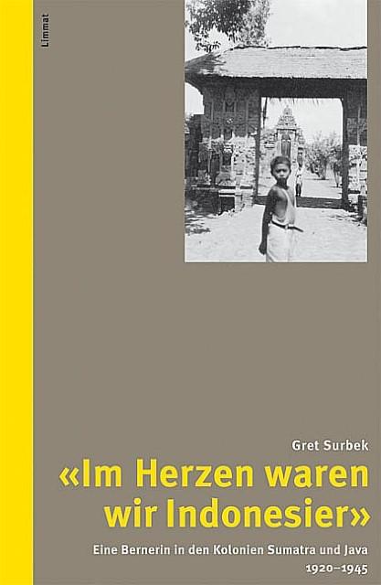 Produktbild Im Herzen waren wir Indonesier (Deutsch, Gret Surbek, 2007)