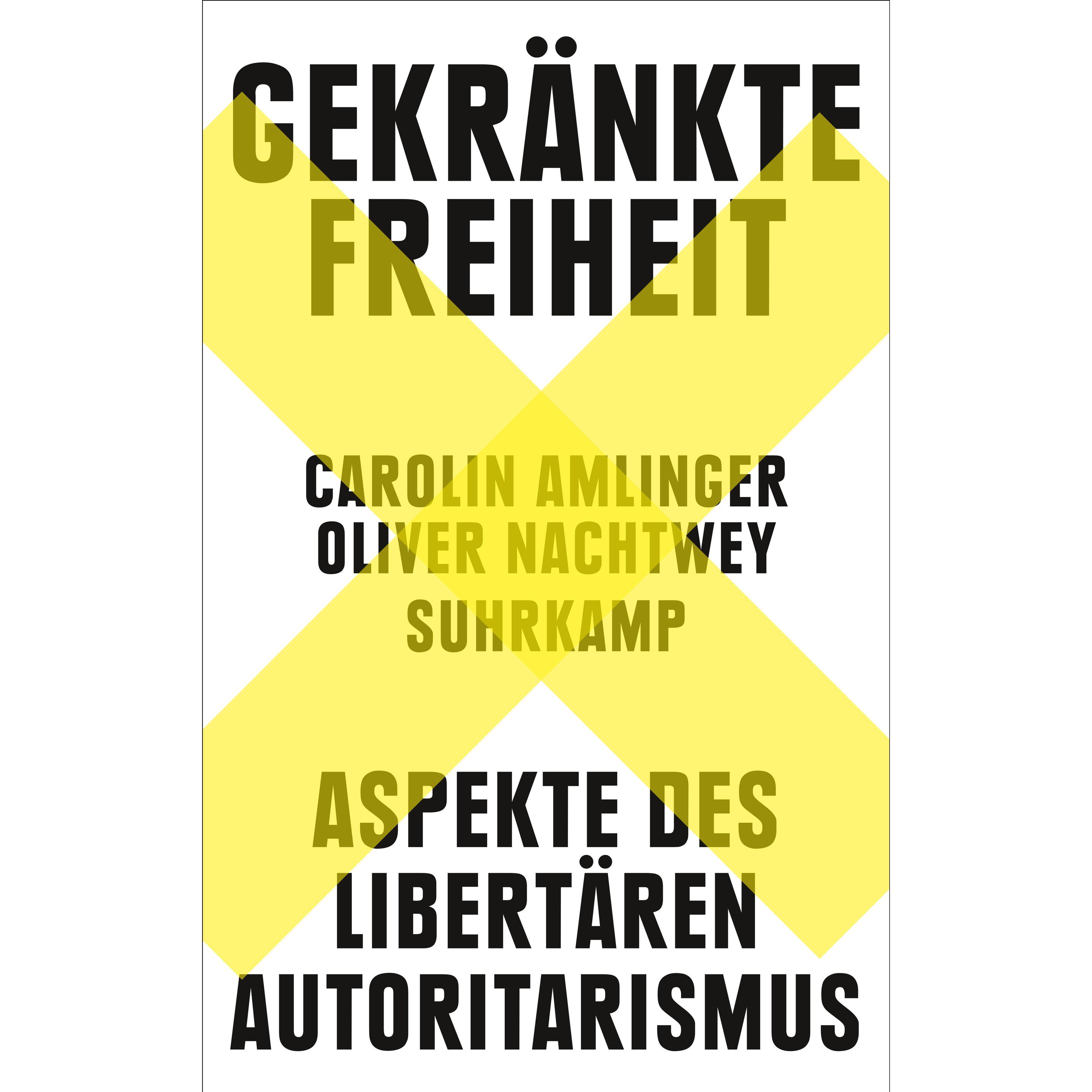 Thumbnail - Gekränkte Freiheit, Fachbücher von Oliver Nachtwey, Carolin Amlinger