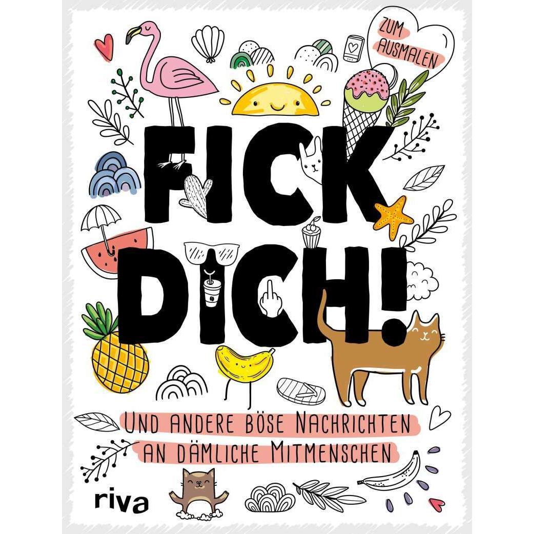 Fick dich!, Belletristik von Riva Verlag