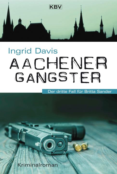 Produktbild Aachener Gangster (Deutsch, Ingrid Davis, 2018)