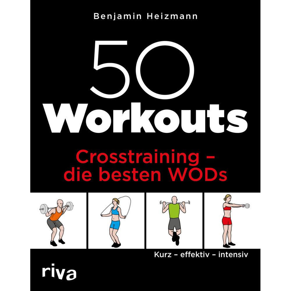 50 Workouts Crosstraining die besten WODs, Ratgeber von Benjamin Heizmann