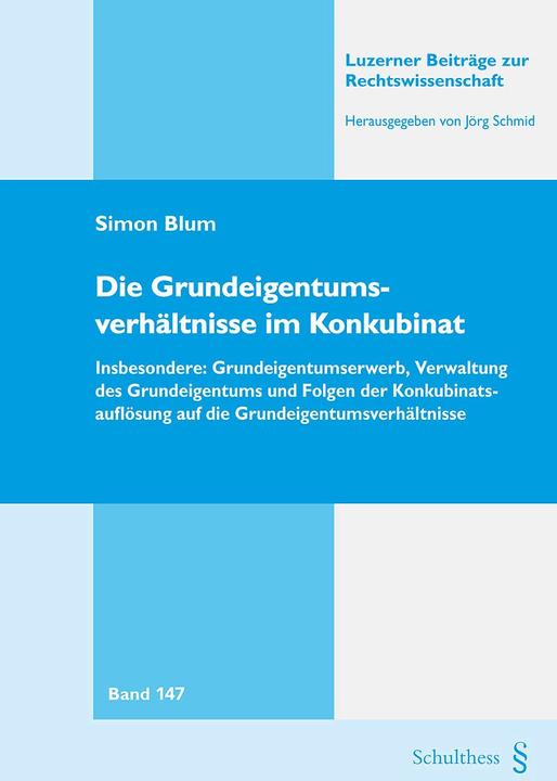 Immagine prodotto Die Grundeigentumsverhältnisse im Konkubinat (Tedesco, Simon Blum, 2020)