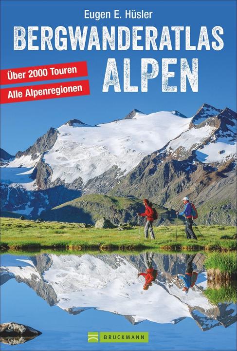 Produktbild Bergwanderatlas Alpen (Deutsch, Eugen E. Hüsler, 2017)