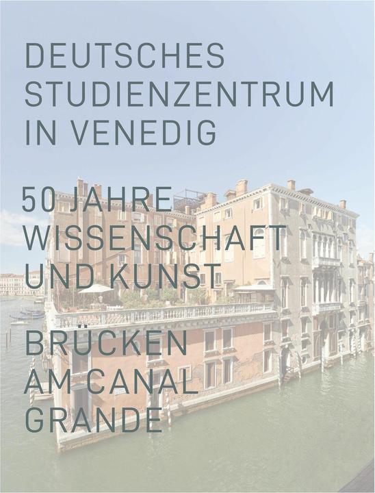 Immagine prodotto Deutsches Studienzentrum in Venedig (Tedesco, Helen Geyer, Marita Liebermann, Michael Matheus, 2023)