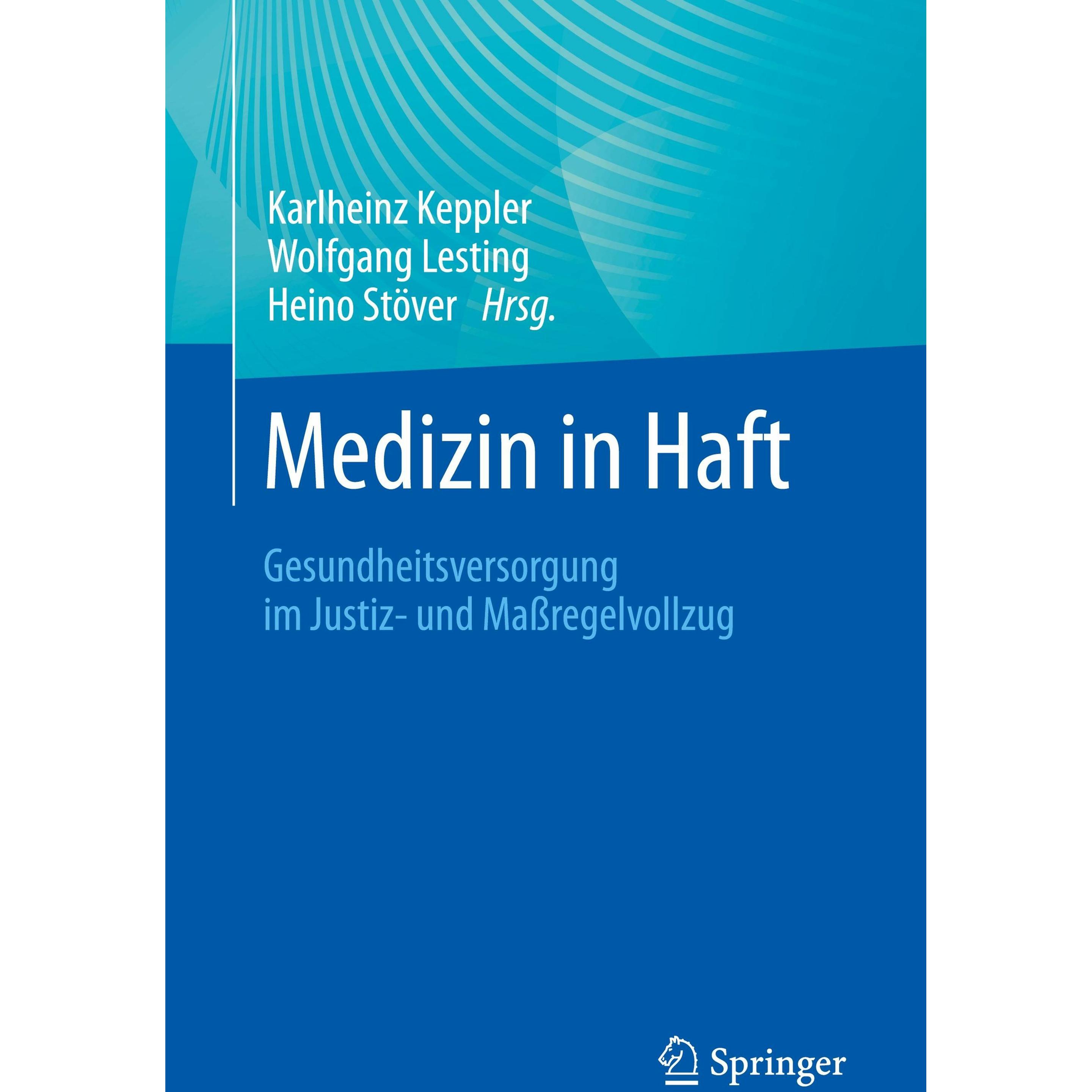 Medizin in Haft, Fachbücher von Lesting, Wolfgang/Stöver
