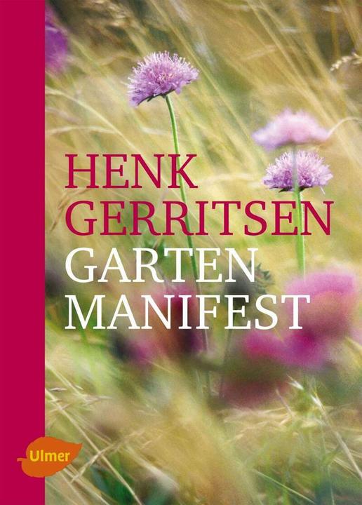 Produktbild Gartenmanifest (Deutsch, Henk Gerritsen, Stefan Leppert, 2014)