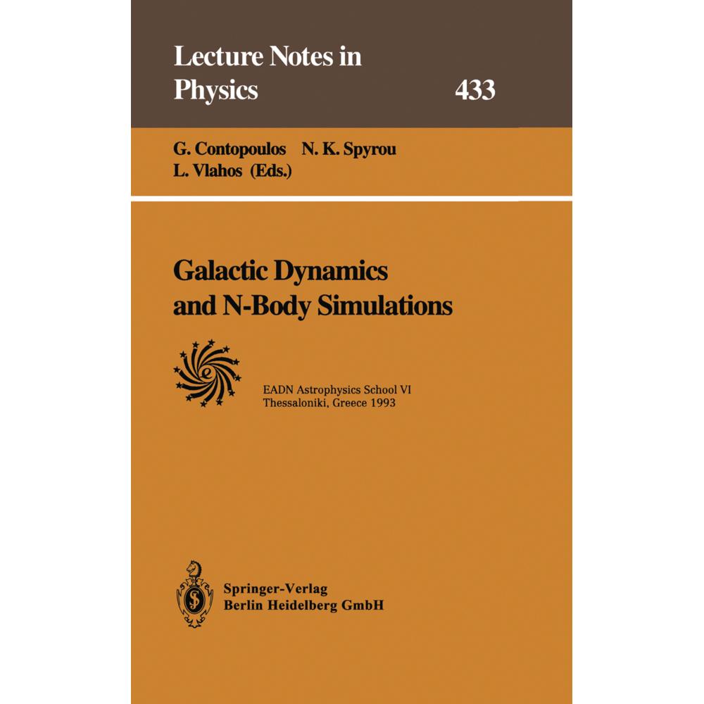 Galactic Dynamics and N-Body Simulations, Fachbücher von G. Contopoulos, L. Vlahos, N. K. Spyrou
