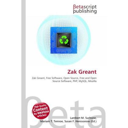 Zak Greant, Fachbücher von Lambert M. Surhone, Miriam T. Timpledon, Susan F. Marseken