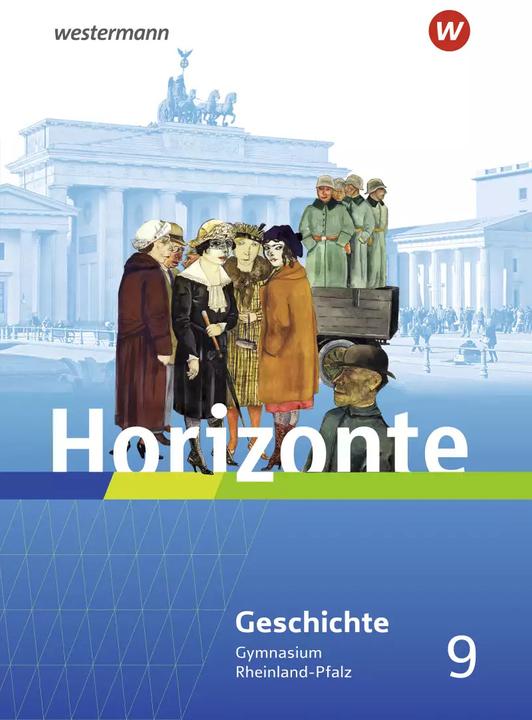 Produktbild Horizonte / Horizonte - Geschichte für Gymnasien in Rheinland-Pfalz - Ausgabe 2022 (Deutsch, Daniela Arnold, Linda Brüggemann, Ulrich Baumgärtner, 2022)