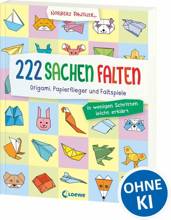 Loewe 333 Sachen falten - in wenigen Schritten leicht erklärt (Deutsch, Norbert Pautner)
