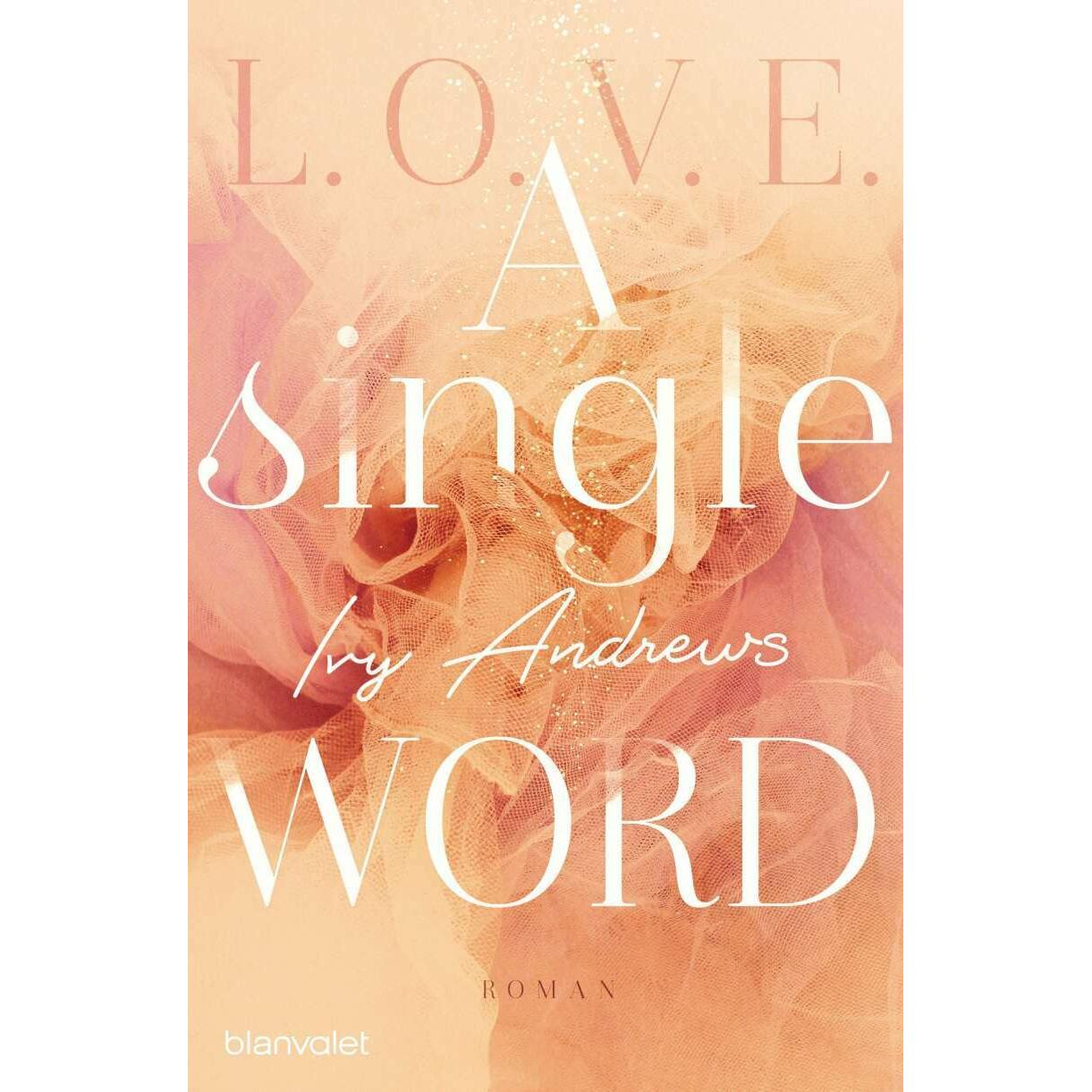 A single word, Belletristik von Ivy Andrews