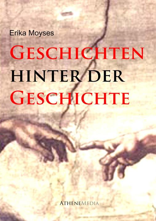 Produktbild Geschichten hinter der Geschichte (Erika Moyses, Deutsch)